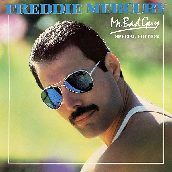 Album cover for Freddie Mercury's 'Mr. Bad Guy' Special Edition, showing Freddie Mercury with dark hair, mustache, wearing sunglasses with reflective lenses, and a white tank top, outdoors with blurred green background.