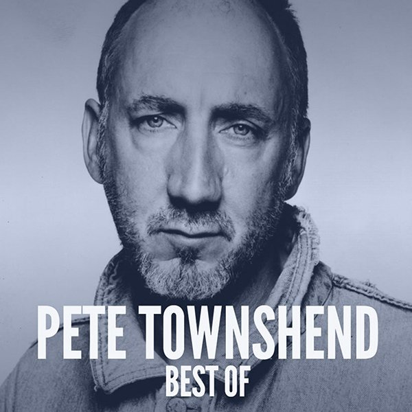 Black and white portrait of Pete Townshend with the text 'Pete Townshend Best of' at the bottom.